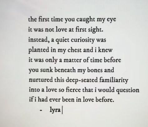 Tell Someone You Love Them, Gothic Love Poems, Lyra Wren, Love Quotes Girlfriend, Poetic Love Letter, Wholesome Romance, Koi No Yokan, Relatable Poetry, Beautiful Love Quotes