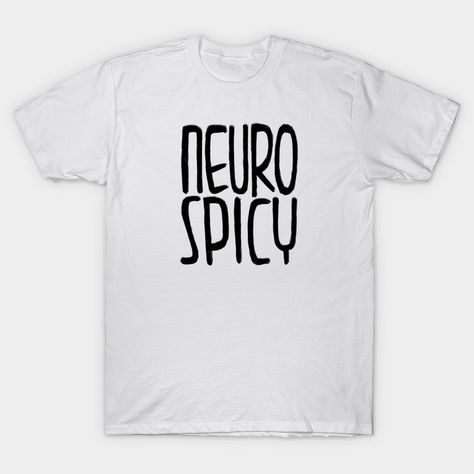 Neurotically Yours, X Typography, Neurodiagnostic Technologist, Neuro Spicy, Human Hand, V Neck T Shirt, Graphic T Shirt, Tshirt Designs, Typography