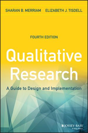 The bestselling guide to qualitative research is now updated and expanded by Sharan Merriam and Elizabeth Tisdell. Practical Research, Qualitative Research, Data Analysis Tools, Action Research, Grant Application, Research Methods, Free Pdf Books, Research Studies, Design Book