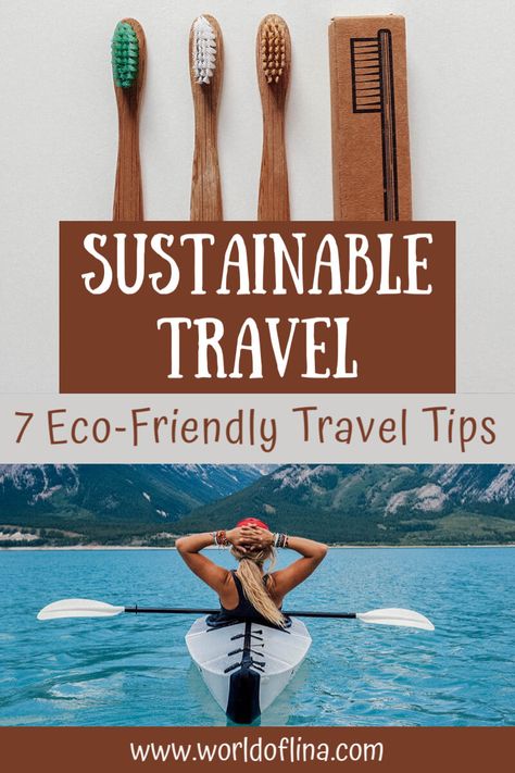 Here are 7 eco-friendly travel tips on how to travel sustainably in order to reduce the negative impact traveling has on our environment. #sustainabletravel #sustainability #ecofriendly #responsibletravel #traveltips | How to Become a Sustainable Traveler | Travel More Sustainably | Responsible Tourism | Sustainable Travel | Eco-Friendly Travel Ethical Travel, Single Travel, Responsible Tourism, Eco Travel, Green Travel, Sustainable Tourism, Eco Friendly Travel, Sustainable Travel, Eco Friendly Living