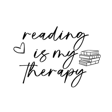 Reading Is My Therapy SVG for Download. Tattoo For Book Lovers, Reading Quotes Aesthetic, Planner Images, Spooky Bookmarks, Reader Aesthetic, Reading Svg, Stamp Jewelry, Bookish Stickers, Bookish Merch