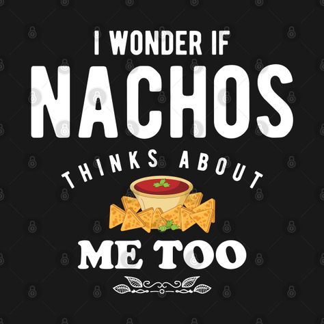 Nachos Quotes, Holy Shirt, Shop Art, Nachos, Kids Magnets, Case Stickers, Phone Case Stickers, About Me, Baseball Tshirts