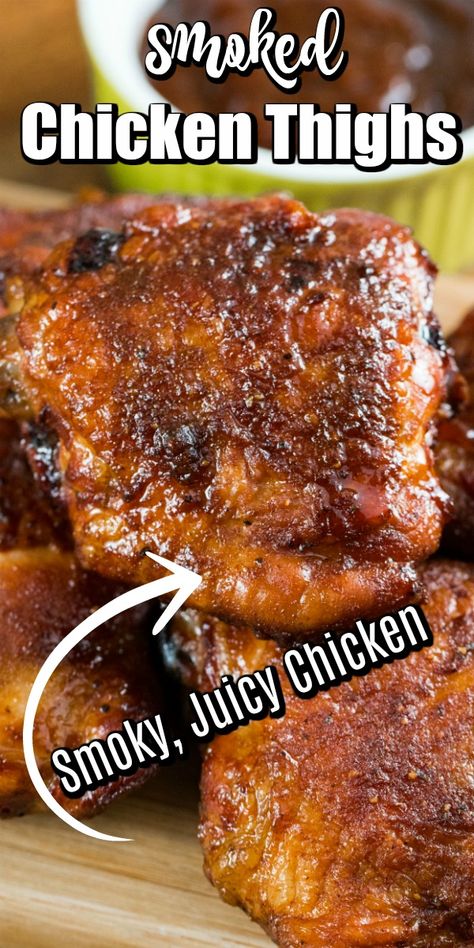 Smoker Recipes Chicken, Smoked Chicken Thighs, Smoker Grill Recipes, Smoked Chicken Recipes, Pellet Smoker Recipes, Traeger Grill Recipes, Thigh Recipes Baked, Smoker Cooking, Grilled Chicken Thighs