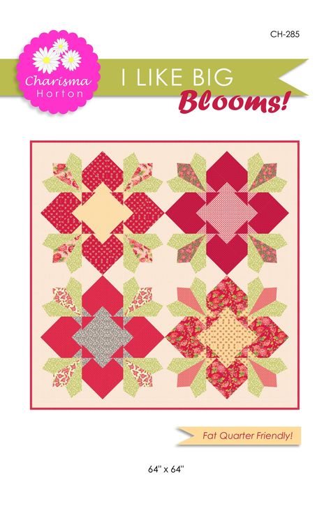 I Like Big Blooms - This is a bold quilt that is FQ friendly. Mountain Quilt Pattern, Mountain Quilts, Paper Quilt, Boys And Girls Club, Sew Quilt, Dresden Plate, Jelly Rolls, Layer Cakes, Quilting Patterns