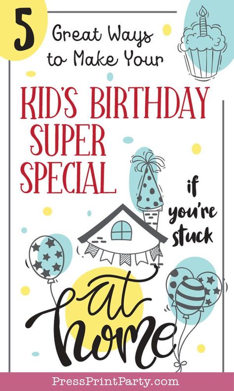 5 Great Ways to Make Your Kid's Birthday More Special When You're Stuck at Home. How to celebrate your kid's birthday at home with just the family when you can't go out. What to do when you just moved or friends are out of town. Or you're sick or in quarantine. There are still ways to make birthdays special. With Free printable birthday party. Celebrate at home without the party. Stress-free, fun and cheap. #birthdayparty #partyideas by Press Print Party! Birthday Party Planner Printable, Diy Stocking, Birthday At Home, Movie Themed Party, Birthday Party At Home, Paris Theme Party, Happy Birthday Cupcakes, Birthday Special, Stuck At Home