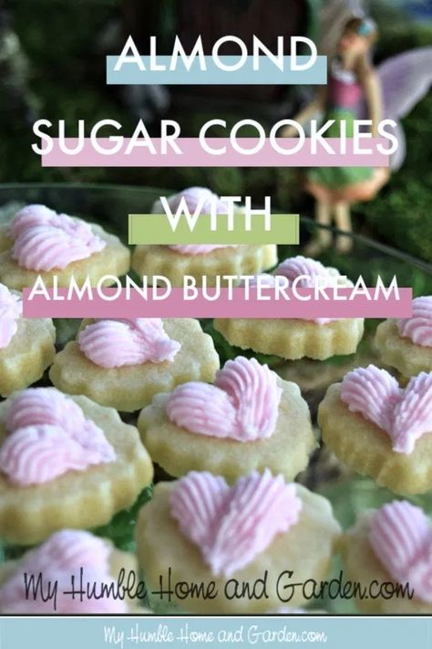 Best Almond Sugar Cookies With Almond Buttercream Russian Cake Decorating Tips, Flavored Sugar Cookies, Almond Buttercream Frosting, Sugar Cookies With Buttercream Frosting, Cupcake Frosting Tips, Cookies With Buttercream Frosting, Fairy Tea Party, Almond Frosting, Almond Buttercream