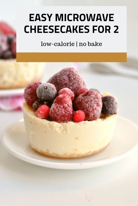 Looking for healthy desserts? Tap this pin to get the recipe for these easy microwave cheesecakes for 2. They're no bake cheesecakes! Desert In Microwave, Easy Desserts With Few Ingredients Microwave, Microwave Healthy Recipes, Five Minute Desserts, Healthy Microwave Dessert, Quick Microwave Dessert, Microwaveable Desserts, Healthy Microwave Recipes, Low Calorie Desserts Easy