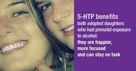 5-HTP benefits both adopted daughters who had prenatal exposure to alcohol: they are happier, more focused and can stay on task - everywomanover29 5 Htp Benefits, Fetal Alcohol Spectrum Disorder, Fetal Alcohol, 5 Htp, Good Motivation, Spectrum Disorder, Improve Mood, Negative Self Talk, Amino Acid