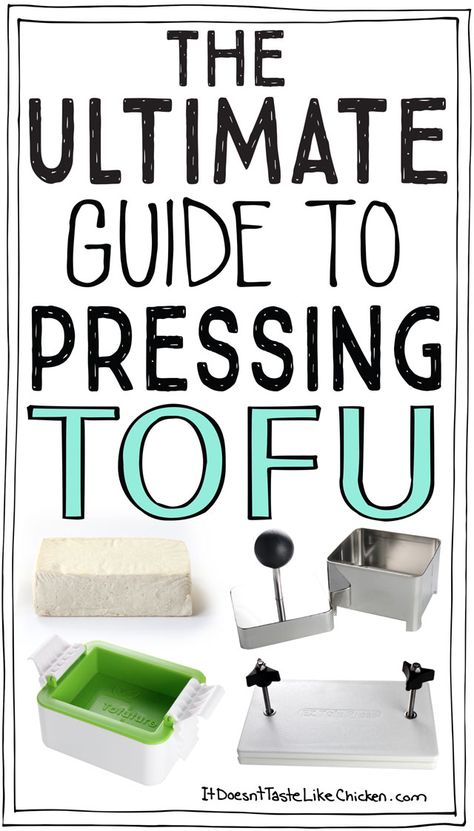 The Ultimate Guide to Pressing Tofu! The how to's and why's of pressing tofu, plus I compare store-bought tofu presses! #itdoesnttastelikechicken Pressing Tofu, Tofu Press, Soy Tofu, How To Press Tofu, Like Chicken, Going Vegetarian, Easy Comfort Food, Vegetarian Cooking, Tofu Recipes