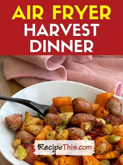 Recipe This | Air Fryer Harvest Casserole Sausage Air Fryer, Sausage Sweet Potato Recipes, Harvest Casserole, Apple And Onion, Sprouting Sweet Potatoes, Sweet Potato Dinner, Harvest Vegetables, Vegetable Casserole Recipes, Air Fryer Fish