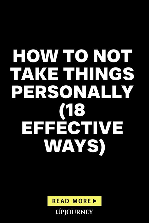 Discover practical tips to stop taking things personally with these 18 effective strategies. Learn how to protect your mental well-being and cultivate a healthier mindset in various situations. Whether it's at work, in relationships, or in daily interactions, mastering the art of not internalizing external events can lead to a more peaceful and fulfilling life. Say goodbye to unnecessary stress and boost your self-confidence by implementing these powerful techniques starting today. Not Take Things Personally, Stop Taking Things Personally, Taking Things Personally, Healthier Mindset, Work Etiquette, Psychology Terms, Friendship And Dating, Life Questions, Emotional Resilience