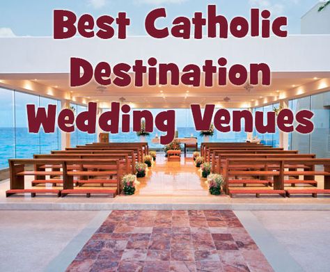 Best Catholic Destination Wedding Venues Catholic Destination Wedding, Wedding Ceremony Places, Danish Wedding, Wedding Chapels, Catholic Wedding Ceremony, Destination Wedding Italy, Renewal Wedding, Wedding Day Tips, Wedding Renewal Vows