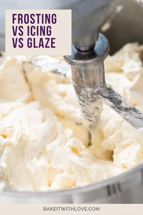 Frosting vs icing vs glaze- are they all the same thing, how do you make them, and which one should you use? Don't worry, you aren't the only person who is unsure of the difference between frosting, icing, and glaze! In this article we answer all the questions you could have on these 3 sweet dessert coatings! BakeItWithLove.com #bakeitwithlove #frosting #icing #glaze #dessert #baking Icing That Hardens, Icing Glaze, Types Of Frosting, Glaze Icing, Apple Puff Pastry, Glaze For Cake, How To Make Icing, Whipped Frosting, Make Cream Cheese