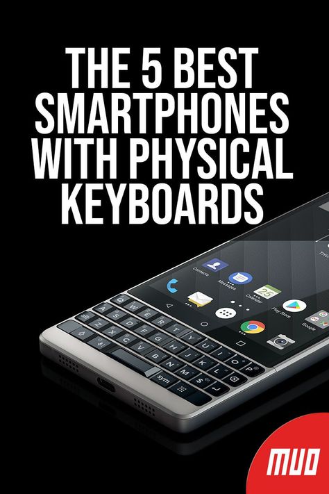 The 5 Best Smartphones With Physical Keyboards ---   There are still a handful of phones on the market with physical keyboards that have tactile feedback and better accuracy. In this list, we’ve selected several devices that have keyboards while still being full-fledged smartphones.  #BuyingAdvice #BuyingGuide #BestOf #Smartphone #SmartphoneKeyboard #Keyboard Phone With Keyboard, Phone Keyboard, Best Ipad, Optical Image, Feature Phone, Best Smartphone, Keyboard Cover, Flip Phones, Bluetooth Keyboard