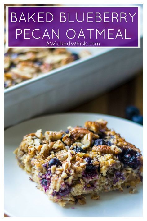 Best Baked Oatmeal, Pecan Baked Oatmeal, Pecan Oatmeal, Heart Healthy Breakfast, Blueberry Oatmeal Bake, Healthy Breakfast Choices, Baked Oatmeal Healthy, Baked Oatmeal Recipe, Back To School Breakfast