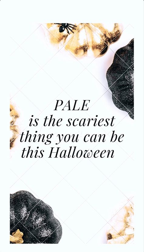 October Tanning Quotes, Halloween Tanning Quotes, Halloween Spray Tan Quotes, Tan Skin Quotes, Tan Ideas, Airbrush Tanning Business, Tan Quotes, Spray Tan Marketing, Spray Tanning Quotes