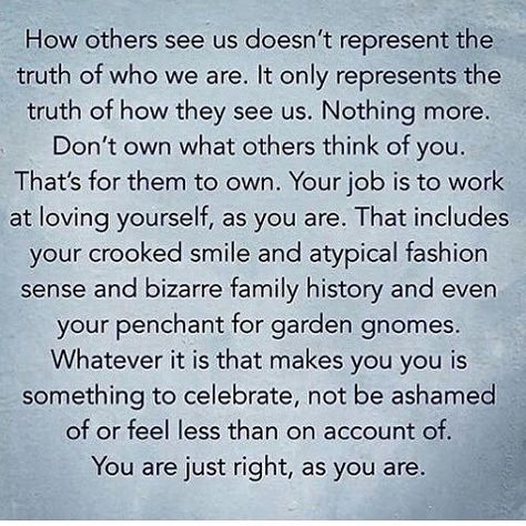 People can only see you from their own perspective. You are just as you're meant to be to learn and grow in this lifetime. Embrace who you are.  ___________________________________________ #spirituality #affirmations #manifest #gratitude #karma #spiritualquotes #lawofattraction #loa #positivequotes #synchronicity  #goodvibes #awakening  #affirmations #spirituality #lightandlove #enlightenment #frequency #quotes #consciousness #like4like #abundance #instaquote #inspiration #positiveenergy #ins... Worrying About What Others Think, What Others Think, Stop Worrying, Positive Self Affirmations, Cute Quotes, Thoughts Quotes, The Words, Spiritual Quotes, True Quotes