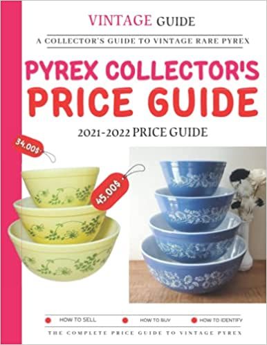 Pyrex Collector’s Price Guide 2021-2022: A Collector’s Guide To Vintage Rare Pyrex: Barnes, Dwayne.Jr: 9798354235667: Amazon.com: Books Noritake China Patterns Vintage, Noritake China Patterns, Antique Dishes Collectible, Vintage Wedding Colors, Pyrex Vintage Rare, Vintage Pyrex Dishes, Rare Pyrex, Pyrex Patterns, Vintage Guide