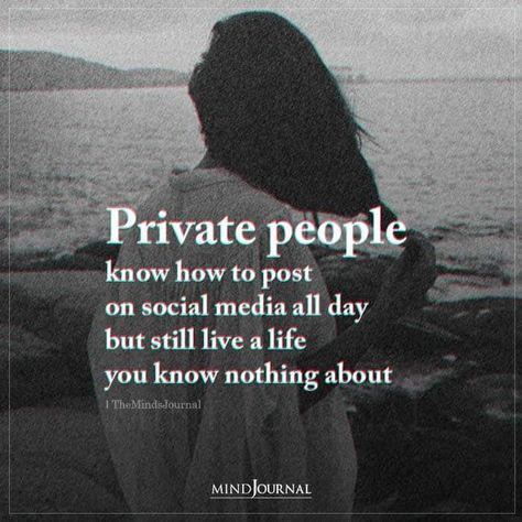 Private people know how to post on social media all day but still live a life you know nothing about. #introvert #beingintrovert #socialmedia #privacy Just Because You Don’t Share It On Social Media, Staying Off Social Media, Get Off Social Media Quotes, How To Be Private, Be Private Quotes Life, Staying Private Quotes, Private Life Quotes Social Media, Living A Private Life Quotes, Social Life Quotes