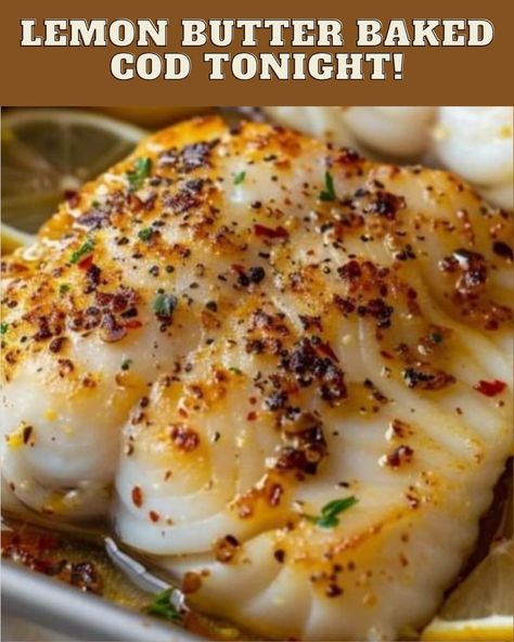 Lemon Butter Baked Cod tonight! Lemon Cod Fish Recipes Baked, Bake White Fish Recipes, Baked Fish Recipe, Simple Cod Fish Recipes, Lemon Dill Cod Baked Fish, Lemon Butter Cod Recipes, Lemon Buttered Baked Cod, Garlic Butter Baked Cod, Lemon Fish Baked