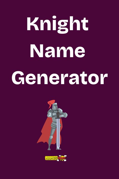 knight name generator Superhero Name Generator, Knight Names, Medieval Names, Character Name Generator, Majestic Names, Writing A Story, Fantasy Character Names, Fantasy Names, Name Generator