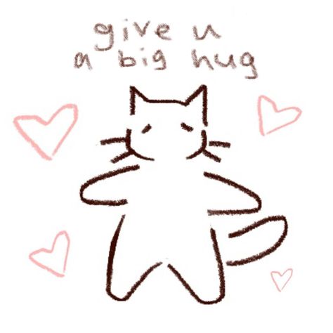 Hug Drawing Cute, Hug Meme, Cats Hugging, Give Me A Hug, Cute Hug, Cute Text Quotes, Cat Hug, Cat Doodle, Big Hug