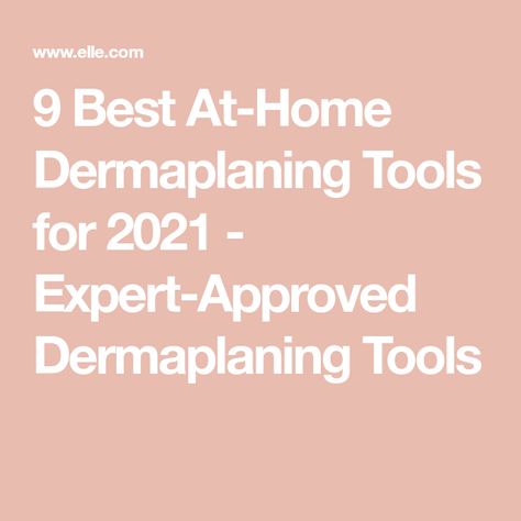 9 Best At-Home Dermaplaning Tools for 2021 - Expert-Approved Dermaplaning Tools Dermaplaning Razor, Tips For Skin Care, Vellus Hair, Smooth Glowing Skin, Remove Unwanted Facial Hair, Tips For Skin, Unwanted Facial Hair, The Dating Divas, Hair Removal Device