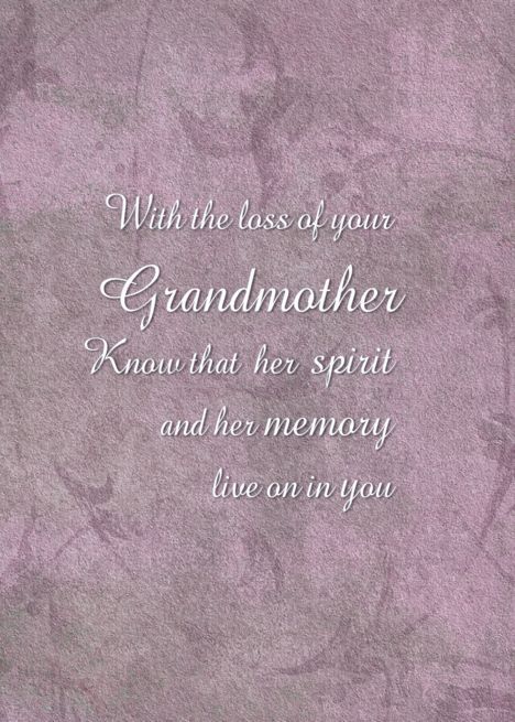 Loss Of Grandmother Sympathy, Loss Of A Grandmother, Loss Of Grandmother, Sympathy Condolences, Words Of Sympathy, Cards Sympathy, Grandmother Quotes, Invitation Layout, Miss Mom