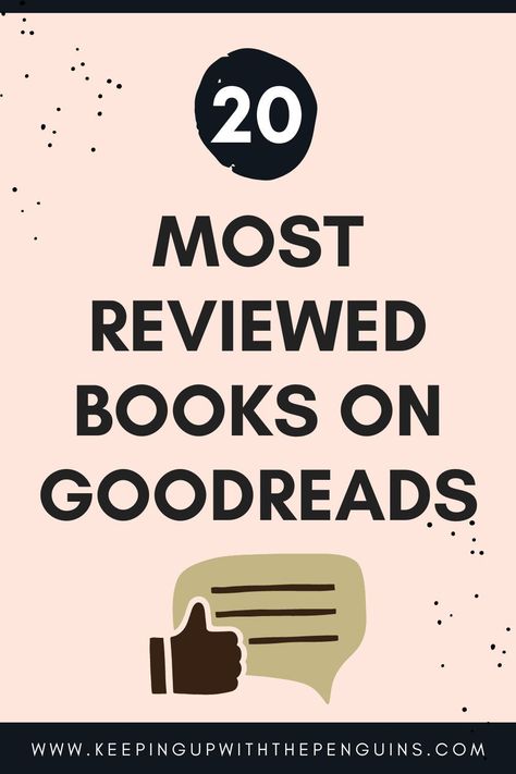 Here are twenty of the most reviewed books on Goodreads. How many have you read? Books You Should Read In Your 20s, Best Books To Read In Your 20s, Latest Books To Read, Books To Read In Your 20s, Books You Should Read, Lord Of The Flies, The Book Thief, Of Mice And Men, Louisa May Alcott