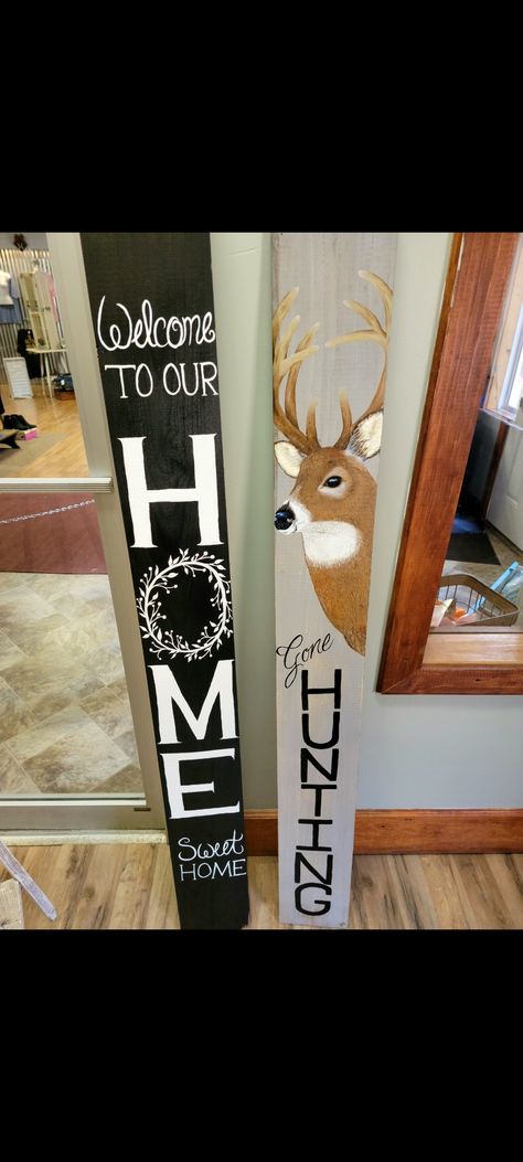 Gone hunting and home sweet home porch leaner made by Sharon Spencer Hockey Welcome Porch Sign, To The Deer Stand Arrow Sign, Deer Hunting Door Hanger, Welcome Porch Leaner, Deer Door Signs, Deer Welcome Sign Front Doors, Gone Hunting, Porch Leaners, Welcome Board