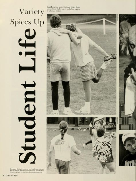 Athena Yearbook, 1991. "Variety Spices Up Student Life." "Stretch. Junior Jason Holtman helps Sophomore Kent Butler warm up before a game of ultimate Frisbee." :: Ohio University Archives Photo Series Ideas, Old Yearbooks, Middle School Yearbook, Yearbook Photoshoot, Prom Posters, Yearbook Spreads, Yearbook Layouts, Yearbook Pages, Yearbook Covers