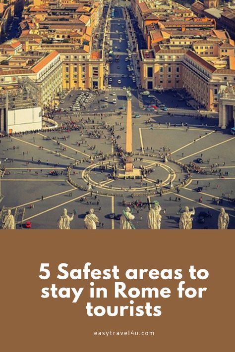 Wondering what are the safest areas to stay in Rome? In this post, I will help you to find the safest places to stay in Rome for tourists and the best hotels to stay in each neighborhood. Best Places To Stay In Rome, Where To Stay In Rome, Mediterranean Cruise, Good Neighbor, Lake George, Easy Travel, Dubrovnik, Safe Place, Italy Travel