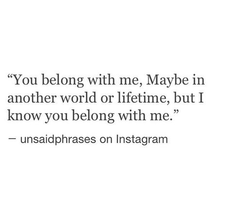 You Belong With Me, Soulmate Quotes, Complicated Relationship, Love Is, Crush Quotes, Deep Thought Quotes, Another World, Pretty Words, Pretty Quotes