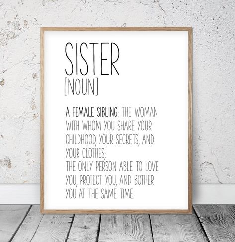 Sister Definition Sign Funny Definition Wall Art Sister | Etsy Hygge Wall Art, Procrastination Humor, Brother Sister Gifts, Modernist Home, Sister Quotes Funny, Daughter Poems, Accountant Gifts, Definition Poster, Funny Printables