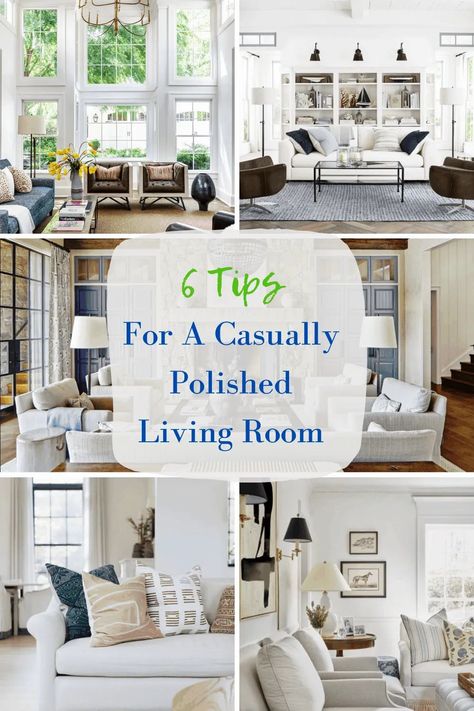 Designer Mary Ann Pickett's Decor Advice for Your Living Room #livingroom #Polished #finished  #styled Living Room Classic, Home Tips And Tricks, Beachy Decor, Decorating Styles, Casual Home, Mary Ann, Home Tips, Classic Casual, Front Room