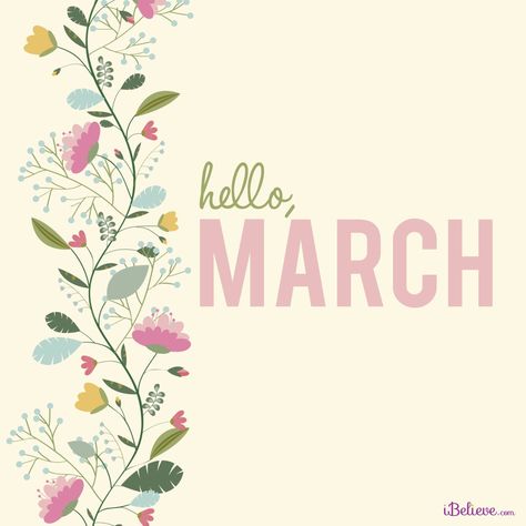 Hello March Images, Hello March Quotes, March Wallpaper, March Images, March Quotes, March Bullet Journal, Month Quotes, Monthly Quotes, Photos For Facebook