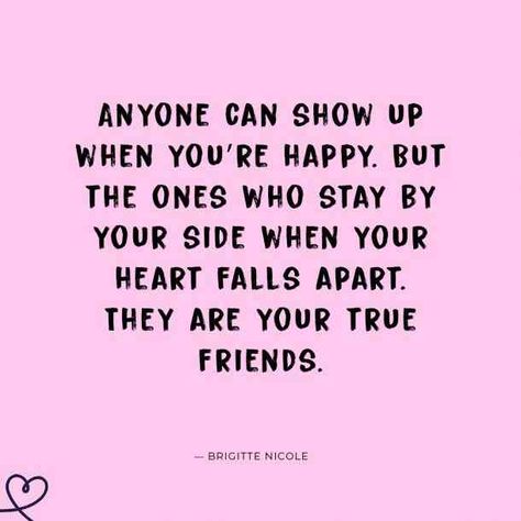 “Anyone can show up when you’re happy. But the ones who stay by your side when your heart falls apart. They are your true friends.” —Brigitte Nicole #friendshipquotes #quotes #friendquotes #iloveyou #iloveyouquotes #lovequotes #friendship #friends #bff #YourTango | Follow us: www.pinterest.com/yourtango Anyone Can Show Up When You're Happy, Best Friend I Love You Quotes, Quotes To Send To Your Best Friend, I Love You Friend Quotes, I Love My Friends Quotes, Caravan Quotes, One Sided Friendship Quotes, Blame Quotes, Best Friend Quotes Deep