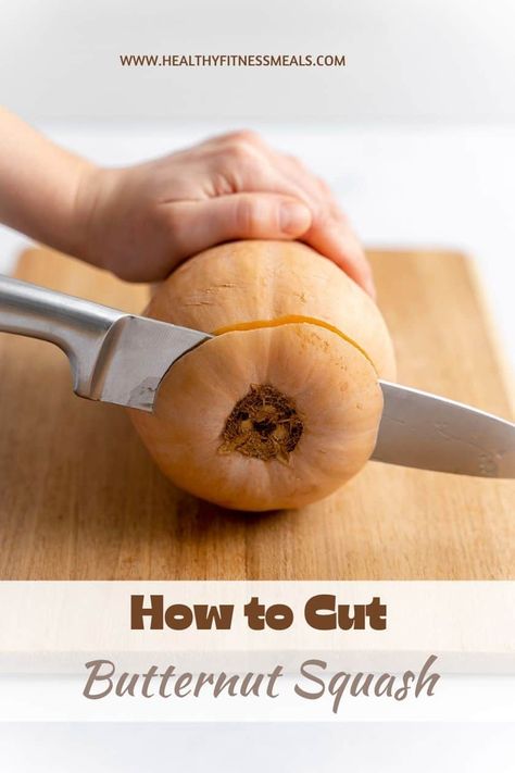 This article will walk you through all you need to know about butternut squash and How to Cut Butternut Squash like a pro. #butternutsquash #howto #howtocutbutternutsquash Butternut Squash Benefits, Creamy Mushroom Chicken, Cut Butternut Squash, Fitness Meals, Chicken Mushroom Recipes, Healthy Fitness Meals, Butter Chicken Recipe, Creamy Mushrooms, Homemade Beef