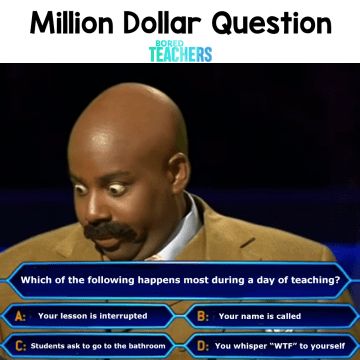 million dollar question   Funny Teacher Memes, perfect for back to school. Share with your favorite teachers. #teacher #teachermemes #teaching #teachers #teacherstyle #backtoschool #funny #funnymemes #funnymemeshilarious #lol #memes #memesdaily #memesfunny #humor Teacher Humour, Teacher Memes Funny, Teaching Memes, Back To School Funny, Teaching Humor, Bored Teachers, School Funny, Teaching Quotes, Fitness Video