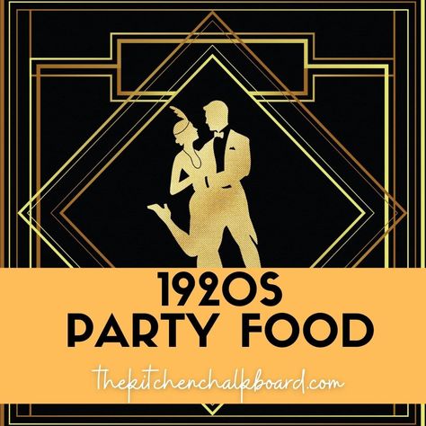 Great Gatsby Dinner Party Food, 1920s Theme Halloween Party, 1920s Party Menu Food Ideas, Gatsby Food Ideas 1920s, Roaring 20s Appetizers, Speakeasy Party Food Appetizers, Roaring 20s Food Appetizers, 1920 Theme Party Food, 1920 Dinner Party Food