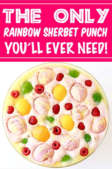 Sherbet Punch Recipe Sherbert Drink, Rainbow Sherbert Punch, Rainbow Sherbet Punch, Sparkling Punch, Sherbet Punch Recipes, Rainbow Sherbert, Easy Party Punch, Pretty Fruit, Sherbet Punch