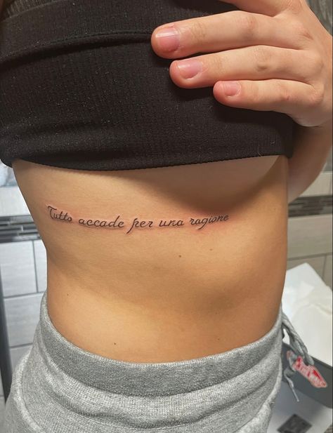 Everything Happens For A Reason Tattoo Give Yourself A Reason Tattoo, Italian Tattoos For Women, Everything Happens For A Reason Tattoo, Reason Tattoo, Spanish Tattoos, Whatever Happens Happens, Italian Tattoos, Tasteful Tattoos, Back Tattoo Women