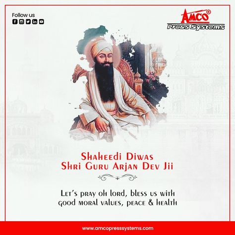 The Lives of Our Gurus and Saints Guide Our Life Path. The life of Guru Arjan Dev Ji is a great lesson in sacrifice, benevolence and humility. Guru Arjan Dev Ji Shahidi, Guru Arjan Dev Ji Shaheedi Diwas, Guru Arjan Dev Ji Shahidi Diwas, Shahidi Diwas, Shaheedi Diwas, Guru Arjan Dev Ji, Guru Arjan, Office Posters, Nanak Jayanti