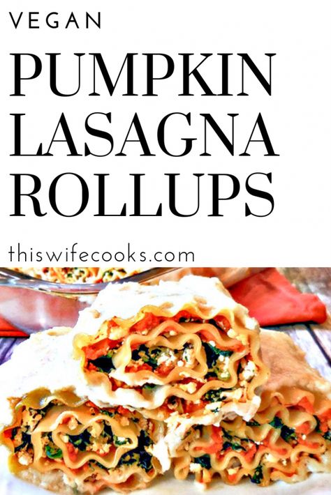 Vegan Pumpkin Lasagna Rollups Main Dish Recipes Easy, Dish Recipes Easy, Layered Lasagna, Vegan Bechamel, Vegan Bechamel Sauce, Lasagna Vegan, Risotto Recipes Easy, Pumpkin Lasagna, Lasagna Roll Ups