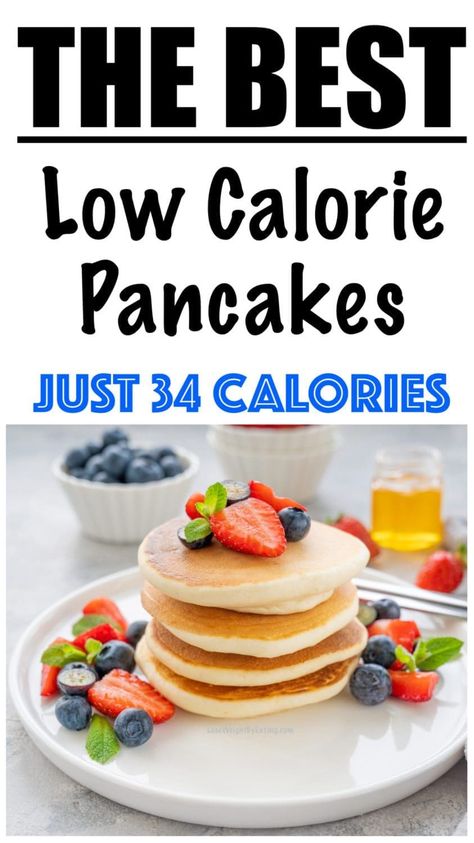 Low Calorie Pancakes Recipe (PLUS 10 SKINNY TOPPINGS!) Low Cal Pancake Recipe, Low Cal Pancakes, Low Calorie Pancake Recipe, Pancake Toppings Healthy, Low Fat Pancakes, Healthy Low Calorie Breakfast, Low Cal Breakfast, Low Calorie Pancakes, Super Low Calorie