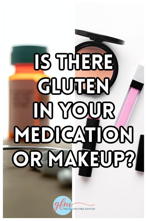 Tips on how to identify medications and cosmetic products which contain gluten and find gluten free products which work for you! #glutenfree #makeup #glutenfreelifestyle #medicine Gluten Free Products, Gluten Free Makeup, Gluten Free Beauty Products, Dental Products, Free Lifestyle, Cosmetic Products, Free Products, Food Labels, Free Makeup