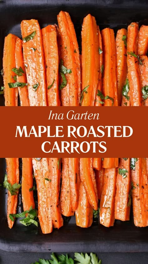 Ina Garten Maple Roasted Carrots Roasted Carrot Thanksgiving, Side Dishes With Carrots, Pioneer Woman Spicy Maple Roasted Carrots, Ina Garten Thanksgiving Sides, Ina Garden Thanksgiving Sides, Roasted Carrots With Maple Syrup, Small Carrots Recipe, Maple Roasted Veggies, Best Roast Carrots