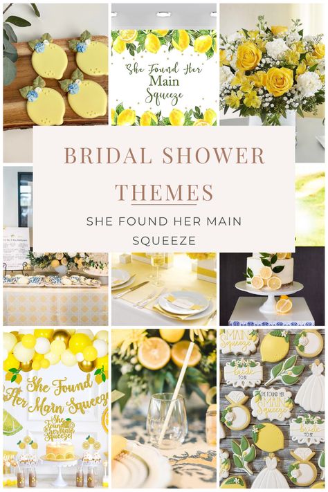 She found her main sqeeze! My Main Squeeze Bridal Shower Theme, She Found Her Main Squeeze Bridal Party, Lemon Party Decorations, Citrus Theme, She Found Her Main Squeeze, Found Her Main Squeeze, Lemon Themed Bridal Shower, Wedding Shower Themes, Bridal Shower Planning