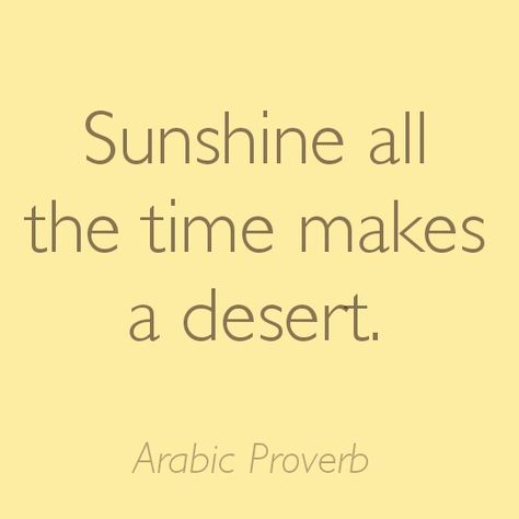 Desert Quotes, Desert Quote, Proverb Quotes, Arabic Proverb, Proverbs, Sun, Quotes