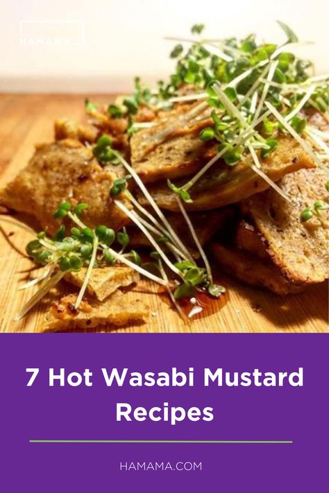 Wasabi Mustard Recipe, Mustard Recipe, Food Guide, Mustard, Vitamins